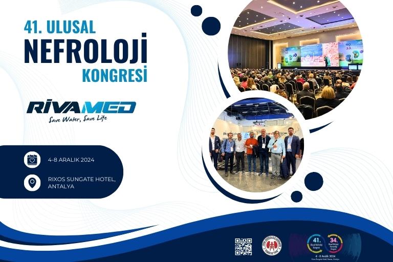 41st National Nephrology Congress: Innovations and Experiences in Dialysis and Nephrology - RİVAMED.